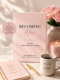Becoming Her — 30-Day Transformation Journal